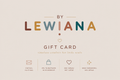By Lewiana Gift Card